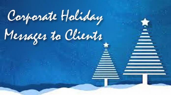 Corporate holiday messages to clients