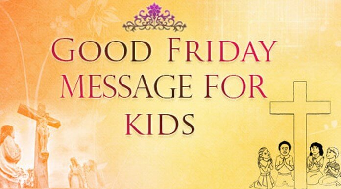 Kids Good Friday message