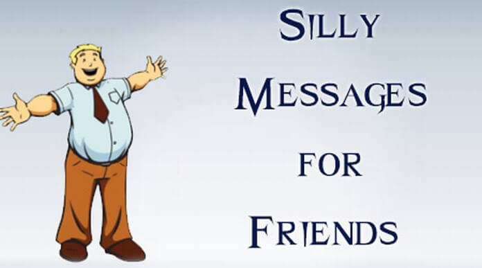 Silly Messages for Friends