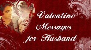 Happy Valentine Day Wishes, Messages & Quotes for Husband