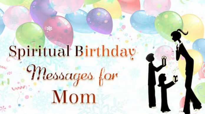 Spiritual Birthday Messages for Mom