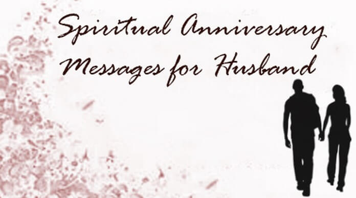 Spiritual Anniversary Messages For Husband, Anniversary Wishes Husband