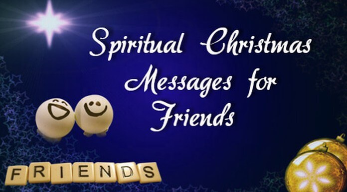 Spiritual Christmas Messages for Friends