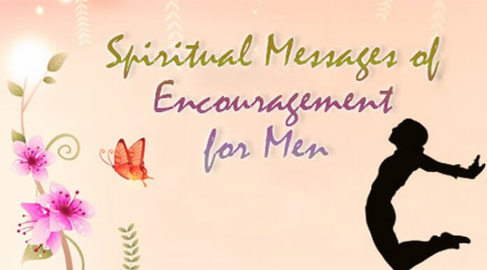 Spiritual Messages of Encouragement for Men