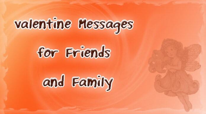 Happy Valentine Messages for Friends and Family Members