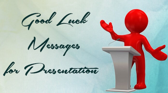 Presentation Good Luck Messages