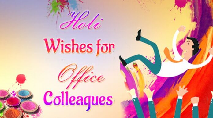 Holi Wishes Message for Office Colleagues