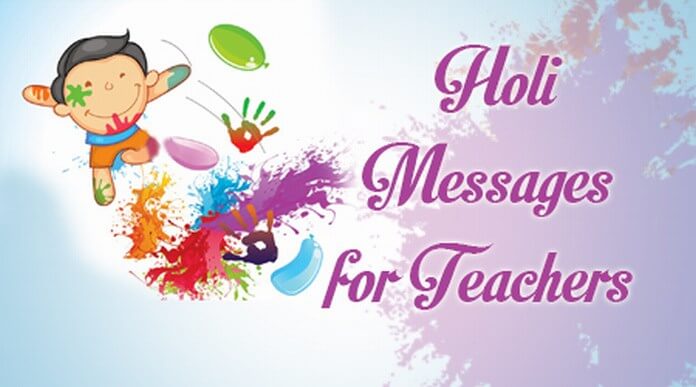 Holi Messages for Teachers
