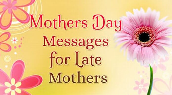 Mothers Day Messages for Late Mothers