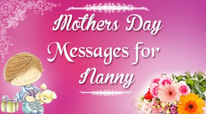 Mothers Day Messages for Nanny