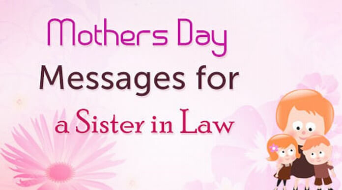 Mother's Day Messages for Sister-in-Law, Mothers Day Wishes Sister
