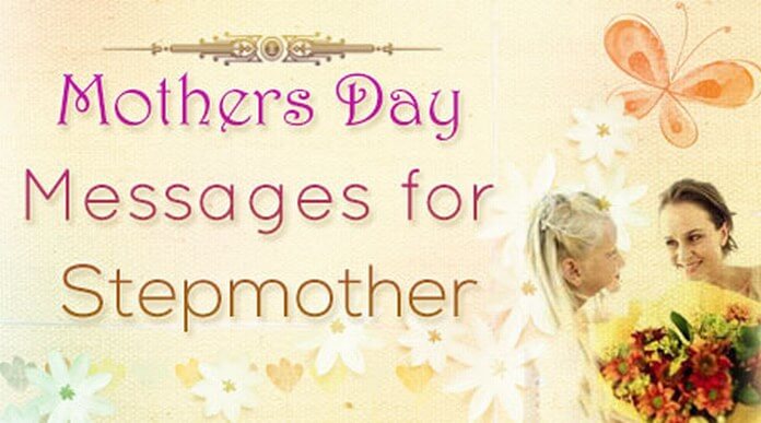 Mothers Day Messages for Stepmother