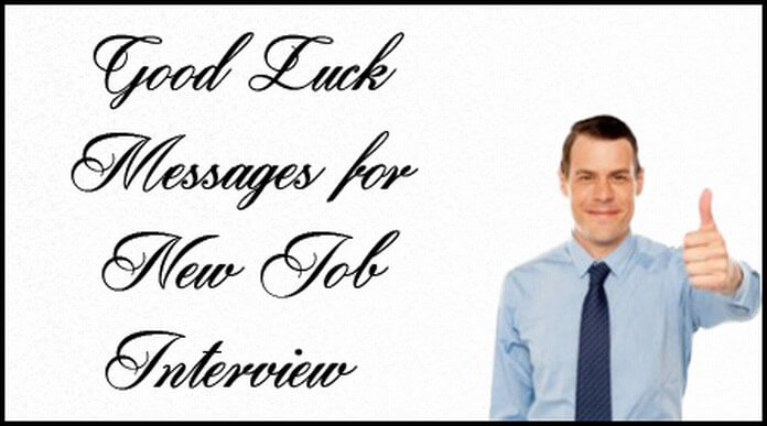 Good Luck Messages for New Job Interview