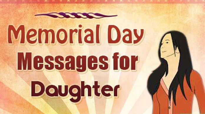 Memorial Day Messages for Daughter