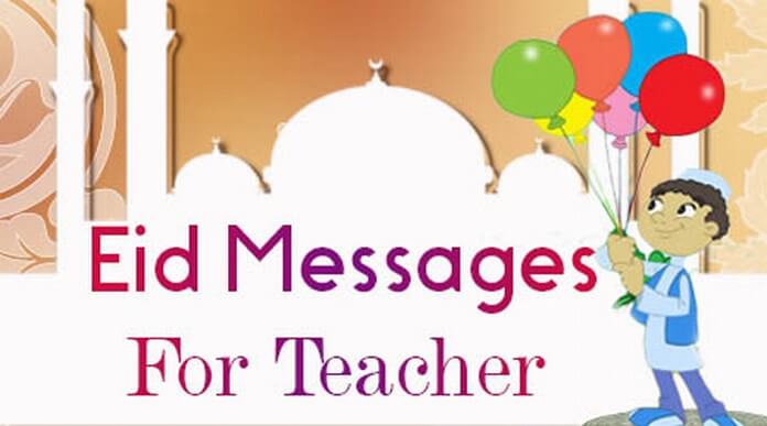Eid Mubarak Messages to Teacher