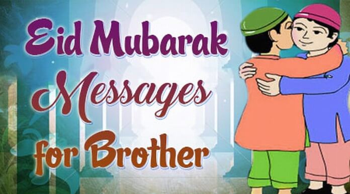 Brother Eid Mubarak Messages