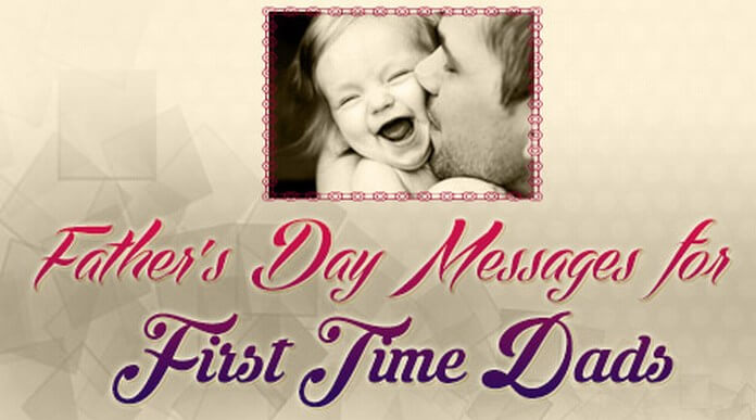 First Fathers Day quotes, Fathers Day card messages for First Time Dads