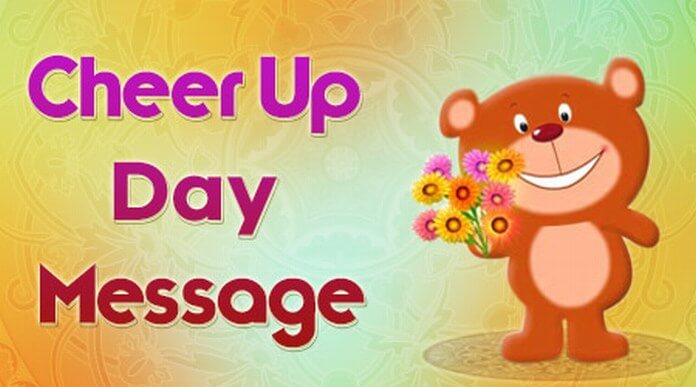 Cheer Up Day Messages