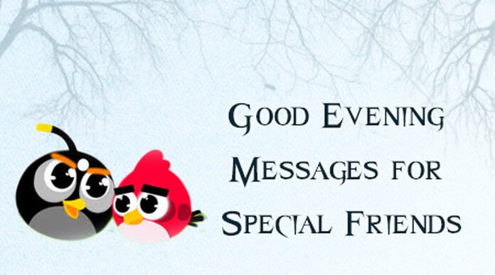 Good Evening Messages for Special Friends