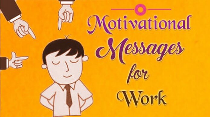 Motivational work Messages