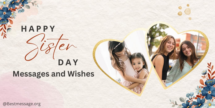 Short Sweet Happy Sisters Day Wishes Messages