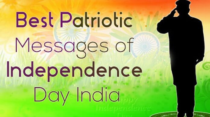 Patriotic Messages of Independence Day India