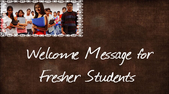 Welcome Message for Fresher Students