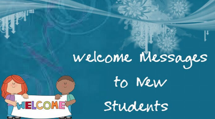 Welcome Messages to New Students