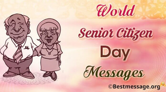 World Senior Citizen Day Messages