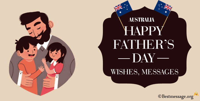 Father’s Day Australia Messages, Fathers Day Quotes, Wishes