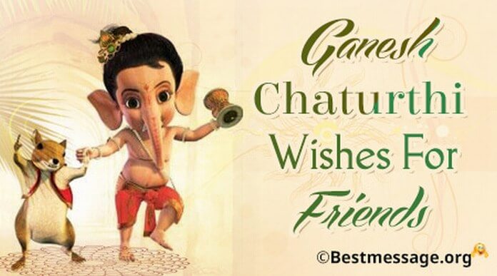 Ganesh Chaturthi Wishes for Friends