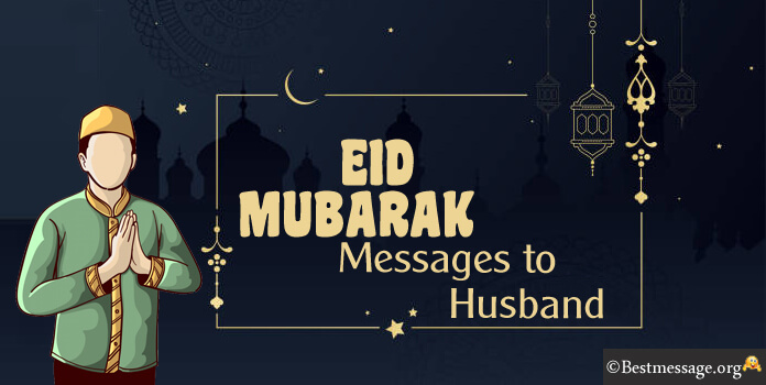 Eid Mubarak Messages to Husband