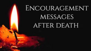Encouragement Text Messages After Death