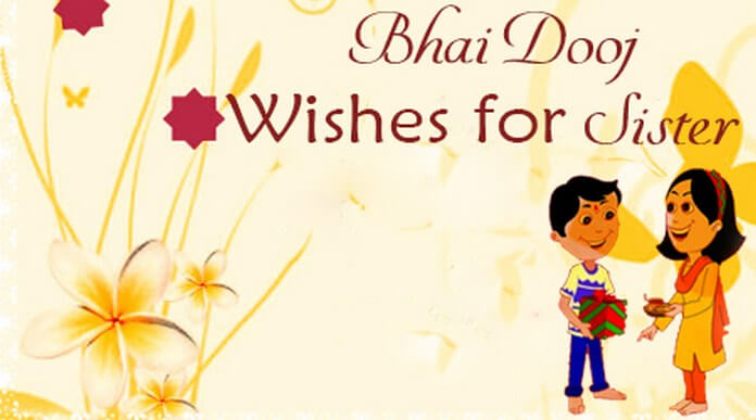 Bhai Dooj Wishes Messages for Sister