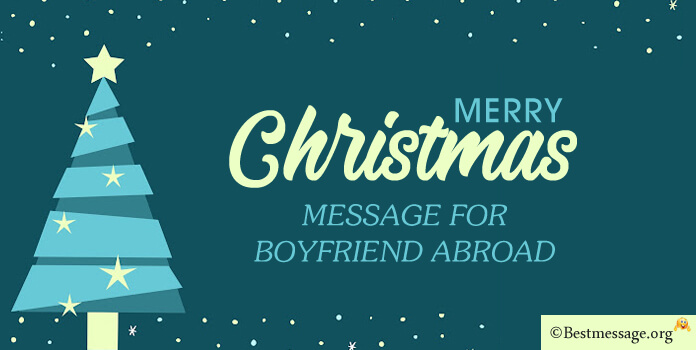 Christmas Message for Boyfriend Abroad