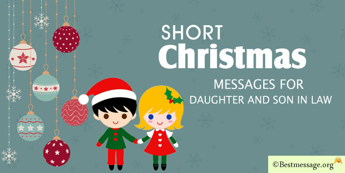 Short Merry Christmas Text Messages to Wish Daughter and Son in Law | Best Message
