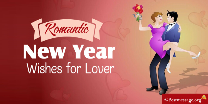 New Year Wishes for Lover, Girlfriend, Boyfriend Messages