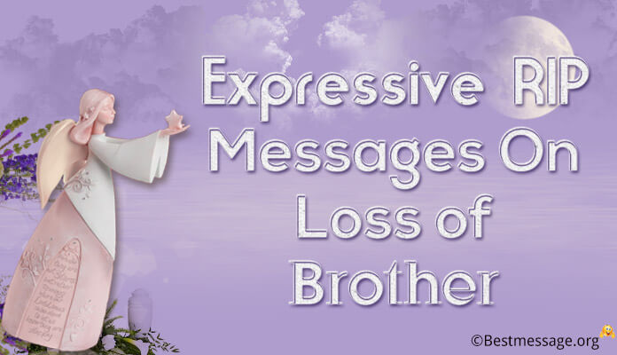RIP Messages On Loss of Brother