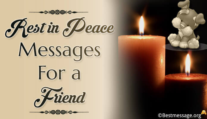 Rest in peace messages for a friend