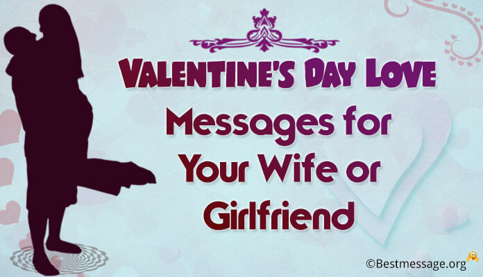 Wife and Girlfriend Valentine's Day Love Messages