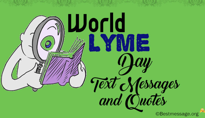 World Lyme Day 2017 Messages and Quotes