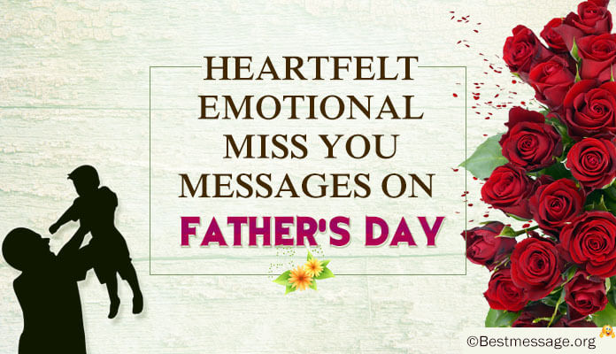 Heartfelt Fathers Day Emotional Miss you text Messages