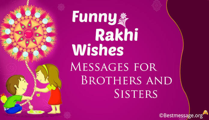 Funny Rakhi Brothers and Sisters Wishes text Messages