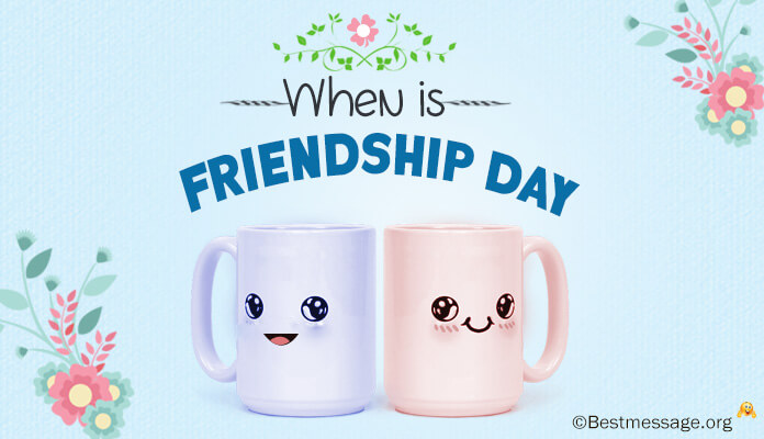 Friendship Day Date, When is Friendship Day
