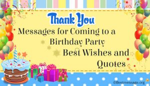 Best Thank You Messages and Wishes for Coming to Birthday Party