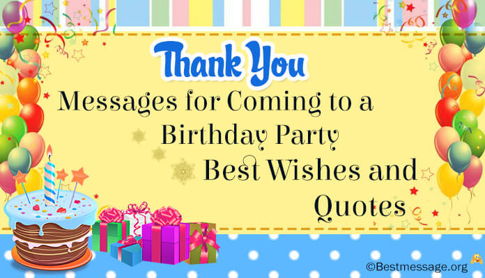 Thank You Messages for Coming to a Birthday Party Best Wishes and Quotes