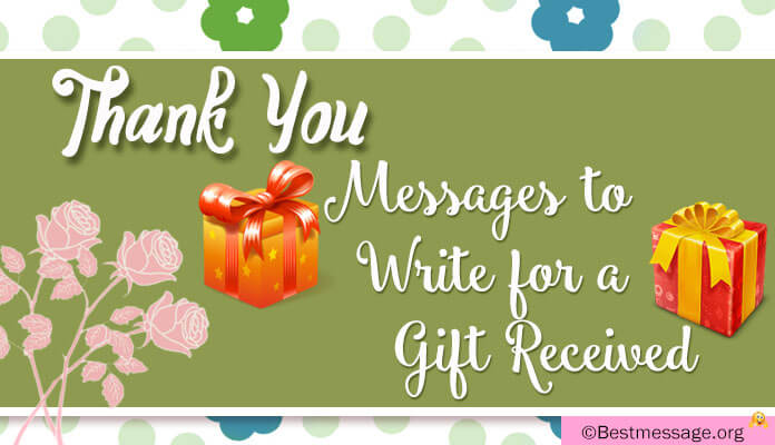 Thank You Messages to Write for a Gift Received