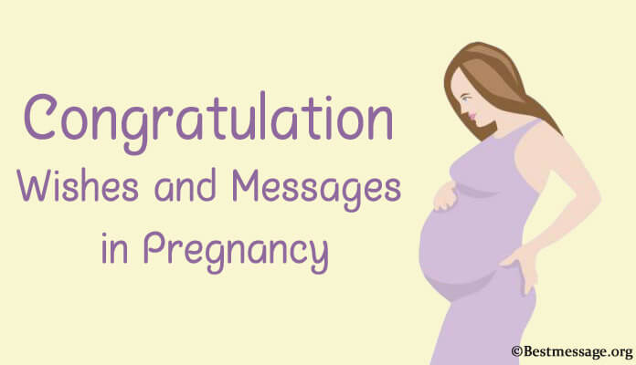 Congratulations Pregnancy Wishes and Messages, Pregnant Wishes