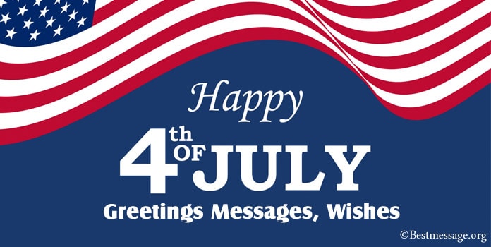 Happy 4th of July Greetings Messages, Fourth Of July Wishes