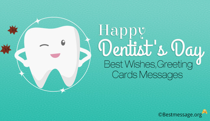 Happy National Dentist's Day: Best Wishes, Greeting Cards Messages & Quotes